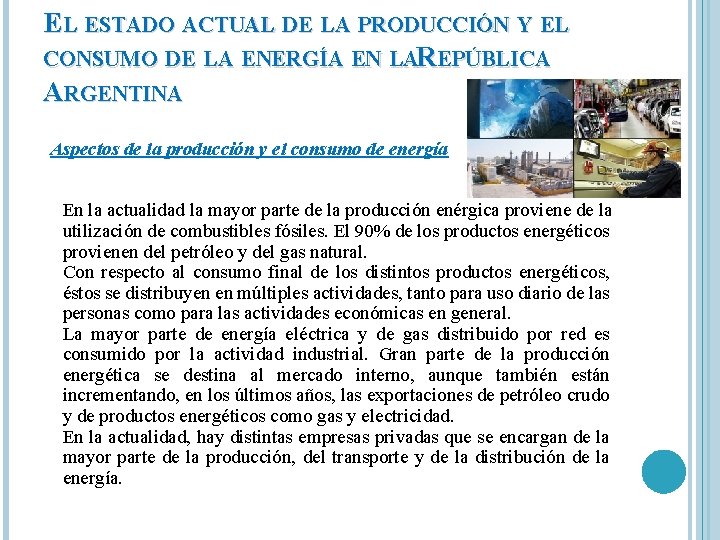 EL ESTADO ACTUAL DE LA PRODUCCIÓN Y EL CONSUMO DE LA ENERGÍA EN LAREPÚBLICA