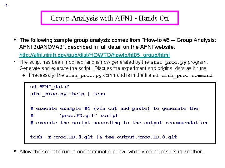 -1 - Group Analysis with AFNI - Hands On • • The following sample