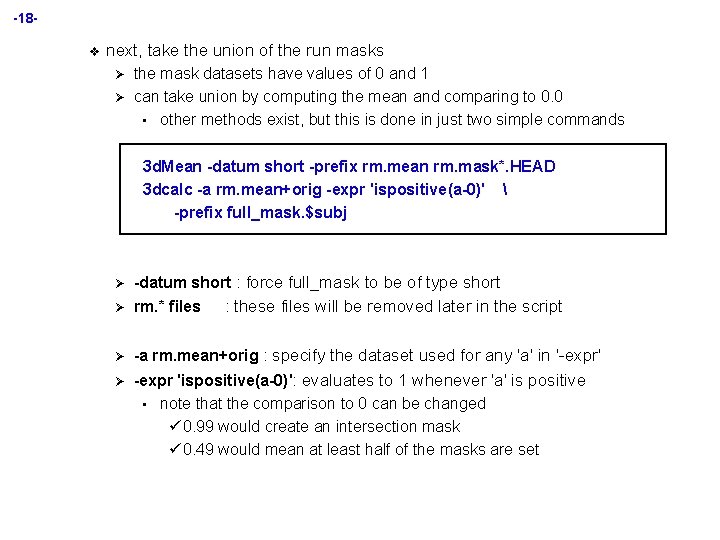 -18 v next, take the union of the run masks Ø Ø the mask