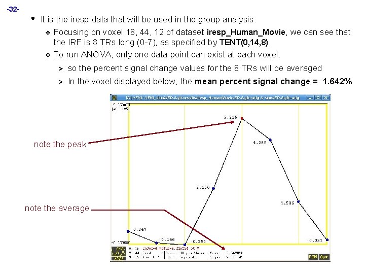 -32 - • It is the iresp data that will be used in the