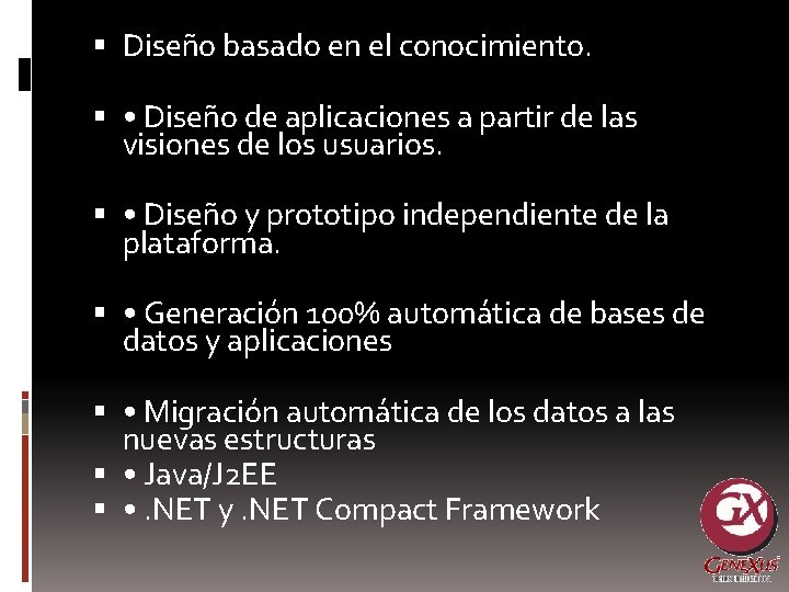  Diseño basado en el conocimiento. • Diseño de aplicaciones a partir de las