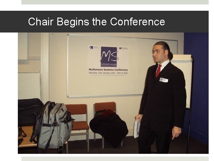 Chair Begins the Conference 