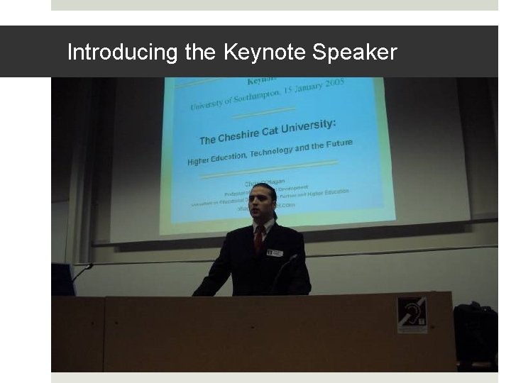 Introducing the Keynote Speaker 