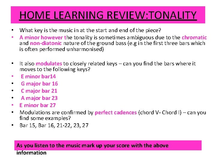 HOME LEARNING REVIEW: TONALITY • What key is the music in at the start