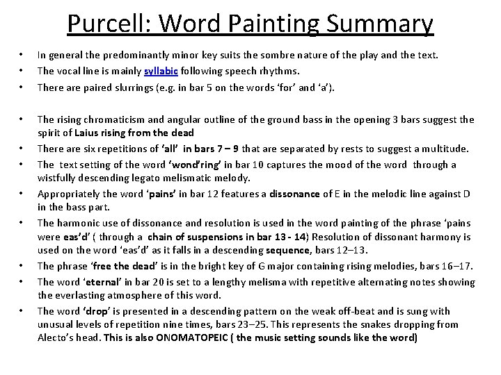 Purcell: Word Painting Summary • • • In general the predominantly minor key suits
