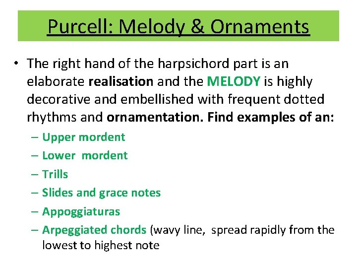 Purcell: Melody & Ornaments • The right hand of the harpsichord part is an