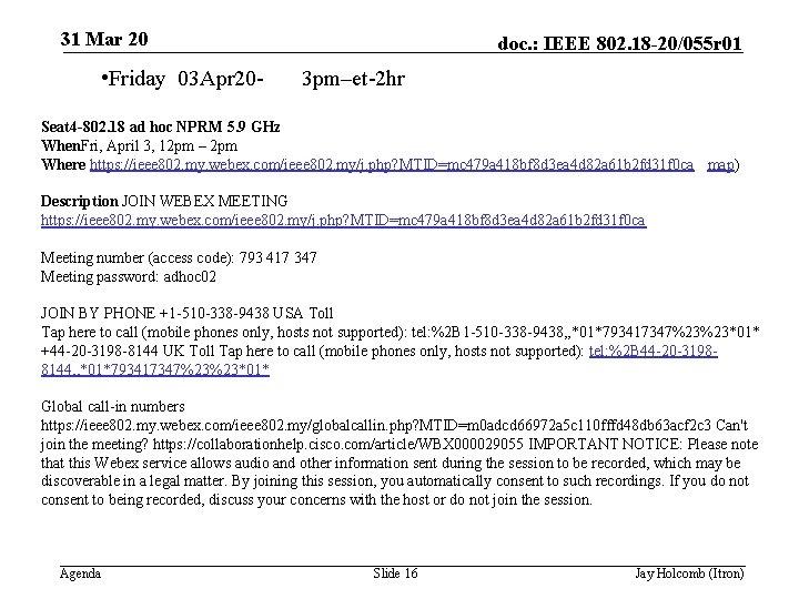 31 Mar 20 • Friday 03 Apr 20 - doc. : IEEE 802. 18
