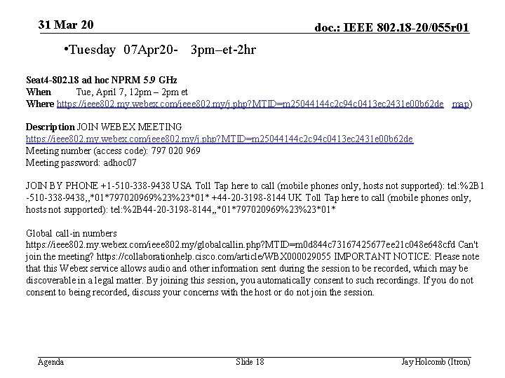 31 Mar 20 doc. : IEEE 802. 18 -20/055 r 01 • Tuesday 07