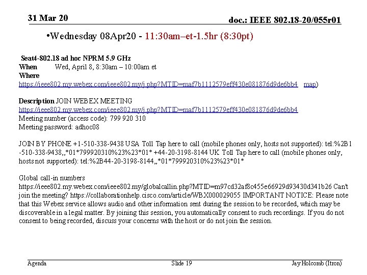 31 Mar 20 doc. : IEEE 802. 18 -20/055 r 01 • Wednesday 08