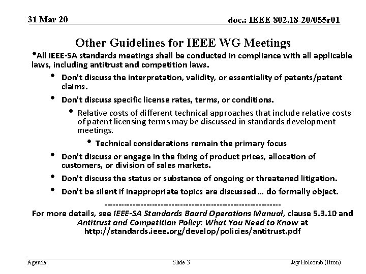31 Mar 20 doc. : IEEE 802. 18 -20/055 r 01 Other Guidelines for