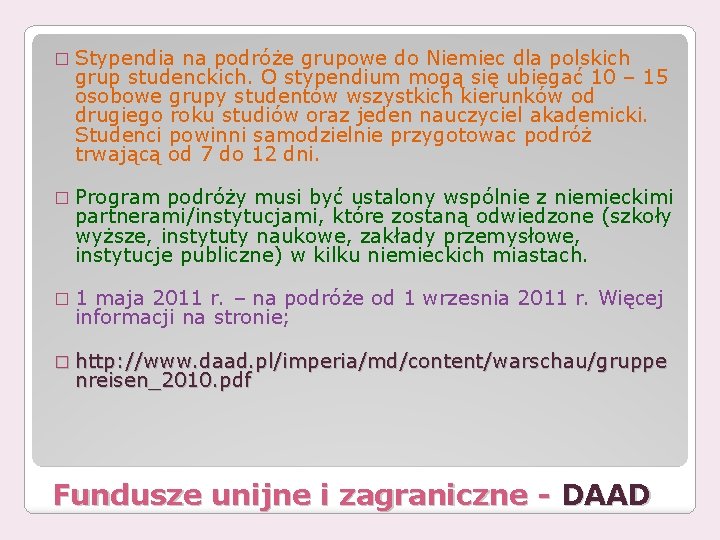 � Stypendia na podróże grupowe do Niemiec dla polskich grup studenckich. O stypendium mogą