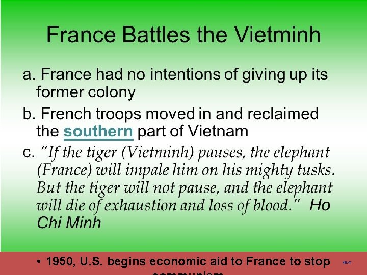  • 1950, U. S. begins economic aid to France to stop NEXT 