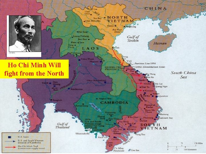Ho Chi Minh Will fight from the North 