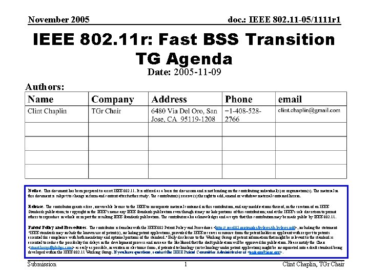 November 2005 doc. : IEEE 802. 11 -05/1111 r 1 IEEE 802. 11 r: