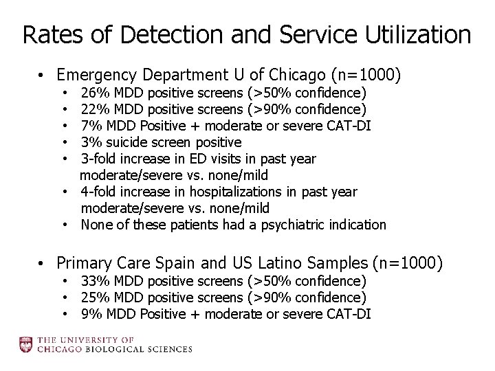 Rates of Detection and Service Utilization • Emergency Department U of Chicago (n=1000) 26%