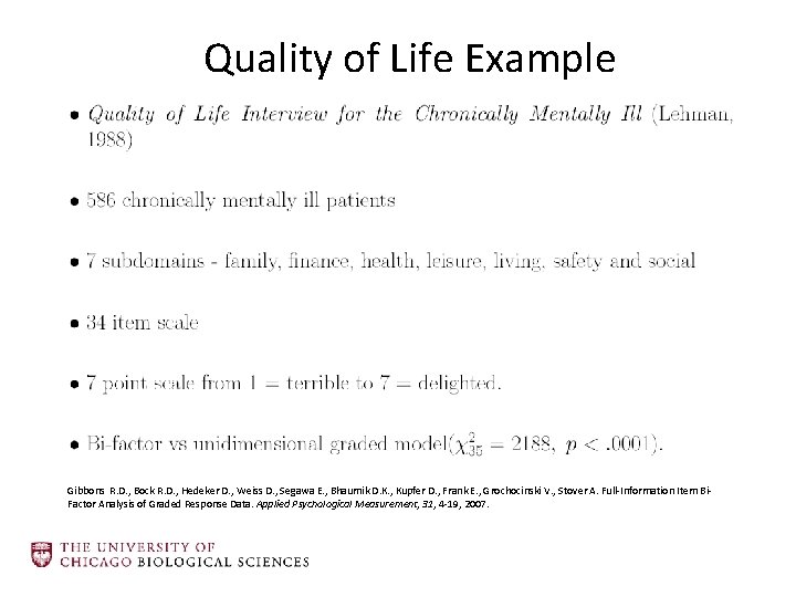 Quality of Life Example Gibbons R. D. , Bock R. D. , Hedeker D.