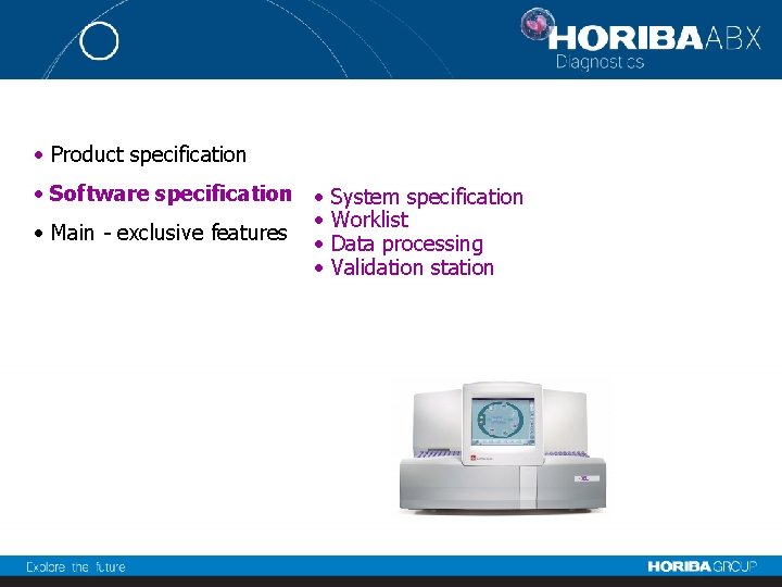  • Product specification • Software specification • • • Main - exclusive features