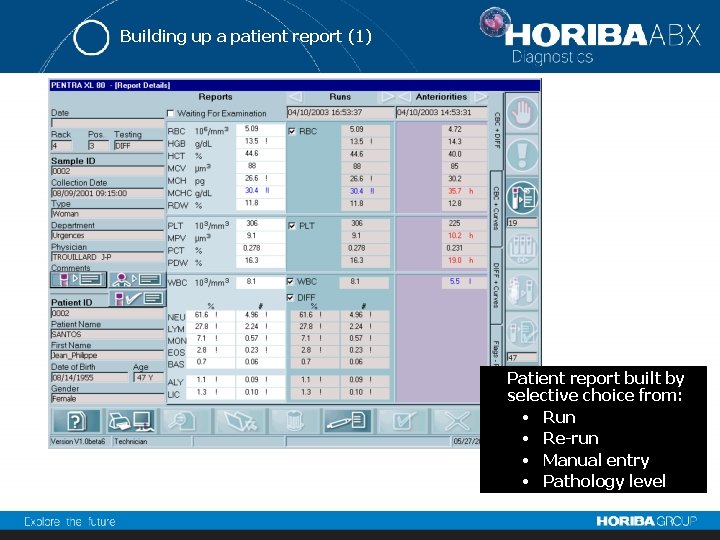 Building up a patient report (1) Patient report built by selective choice from: •