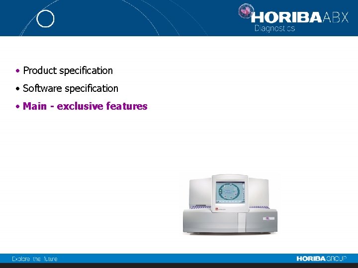  • Product specification • Software specification • Main - exclusive features 