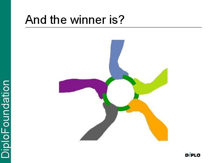 Diplo. Foundation And the winner is? 