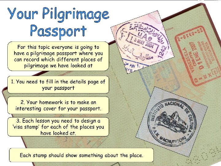 For this topic everyone is going to have a pilgrimage passport where you can