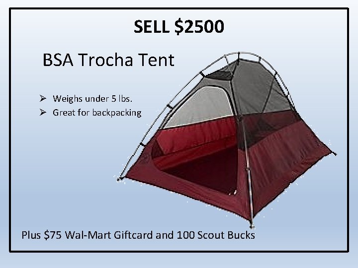 SELL $2500 BSA Trocha Tent Ø Weighs under 5 lbs. Ø Great for backpacking