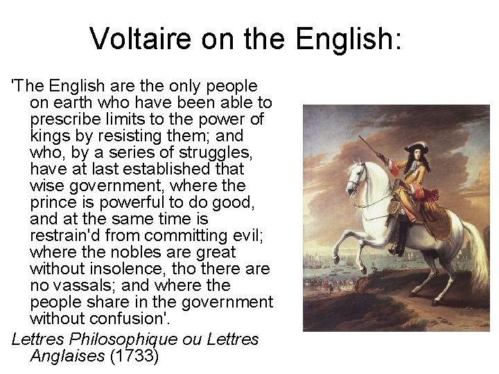 Voltaire on the English: 'The English are the only people on earth who have