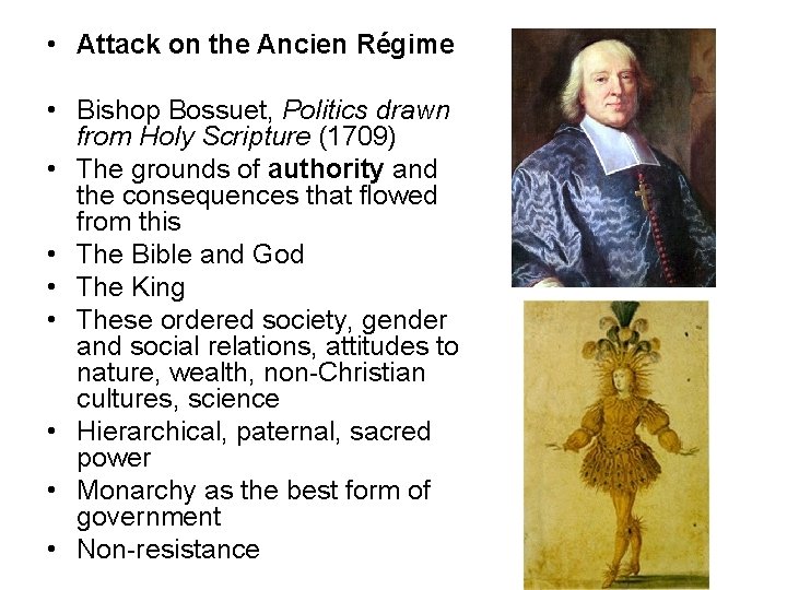  • Attack on the Ancien Régime • Bishop Bossuet, Politics drawn from Holy