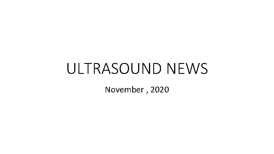 ULTRASOUND NEWS November , 2020 