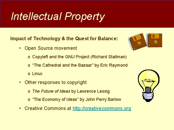 Intellectual Property Impact of Technology & the Quest for Balance: • Open Source movement Intellectual Property Impact of Technology & the Quest for Balance: • Open Source movement