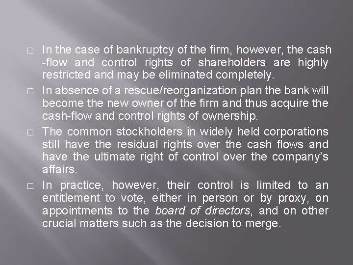 � � In the case of bankruptcy of the firm, however, the cash -flow � � In the case of bankruptcy of the firm, however, the cash -flow