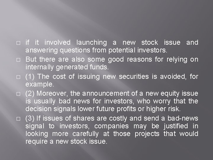 � � � if it involved launching a new stock issue and answering questions