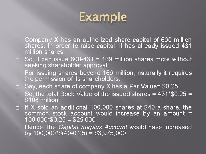 Example � � � � Company X has an authorized share capital of 600 Example � � � � Company X has an authorized share capital of 600