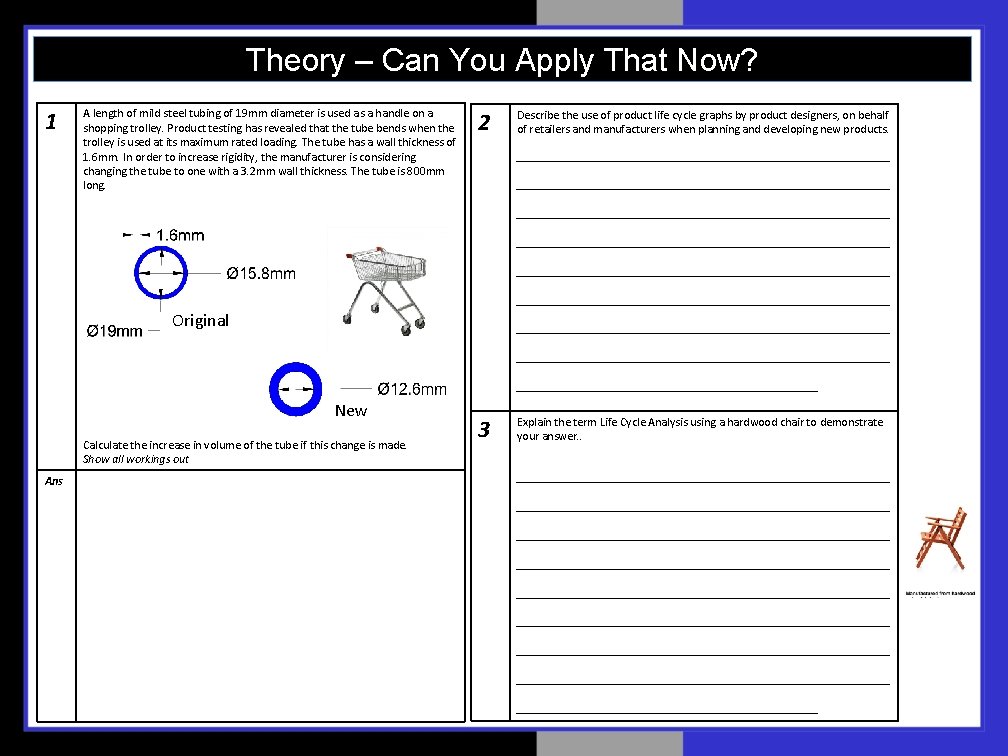 Theory – Can You Apply That Now? 1 A length of mild steel tubing Theory – Can You Apply That Now? 1 A length of mild steel tubing