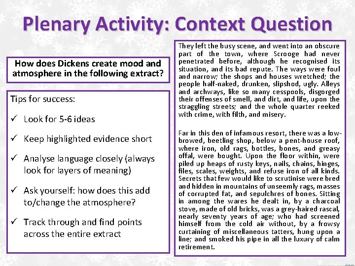 Plenary Activity: Context Question How does Dickens create mood and atmosphere in the following