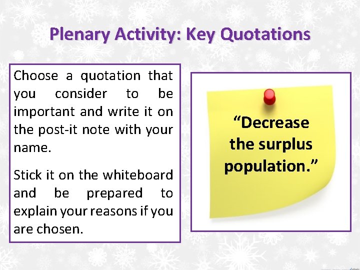 Plenary Activity: Key Quotations Choose a quotation that you consider to be important and