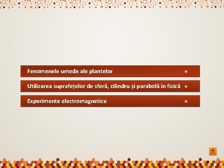 Fenomenele umede ale plantelor » Utilizarea suprafețelor de sferă, cilindru și parabolă în fizică