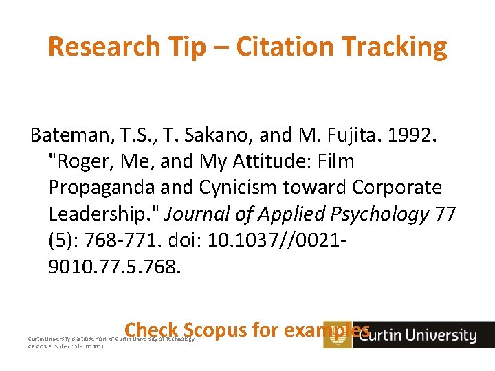 Research Tip – Citation Tracking Bateman, T. Sakano, and M. Fujita. 1992. "Roger, Me,