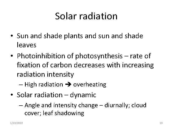 Solar radiation • Sun and shade plants and sun and shade leaves • Photoinhibition