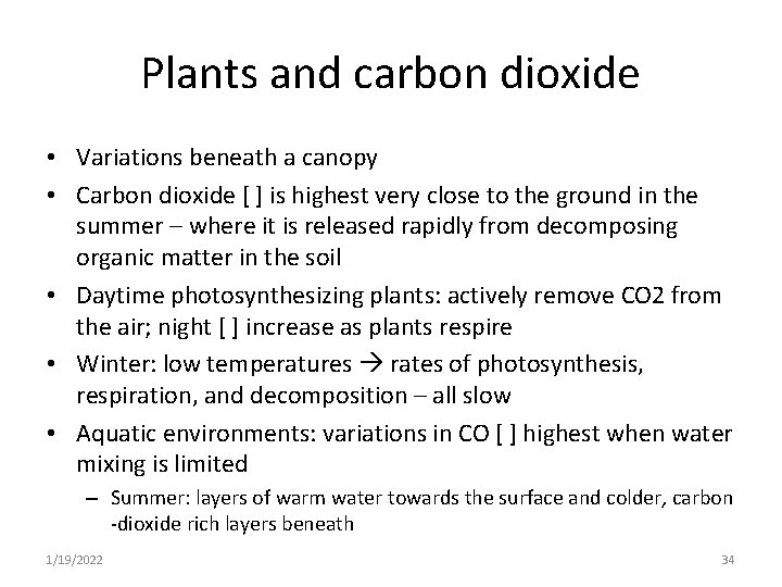 Plants and carbon dioxide • Variations beneath a canopy • Carbon dioxide [ ]