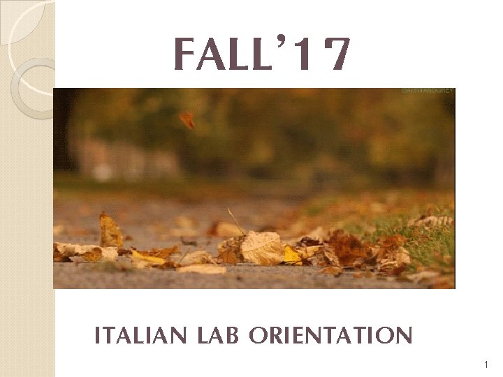 FALL’ 17 ITALIAN LAB ORIENTATION 1 