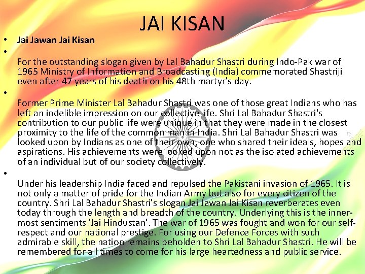 JAI KISAN • Jai Jawan Jai Kisan • For the outstanding slogan given by