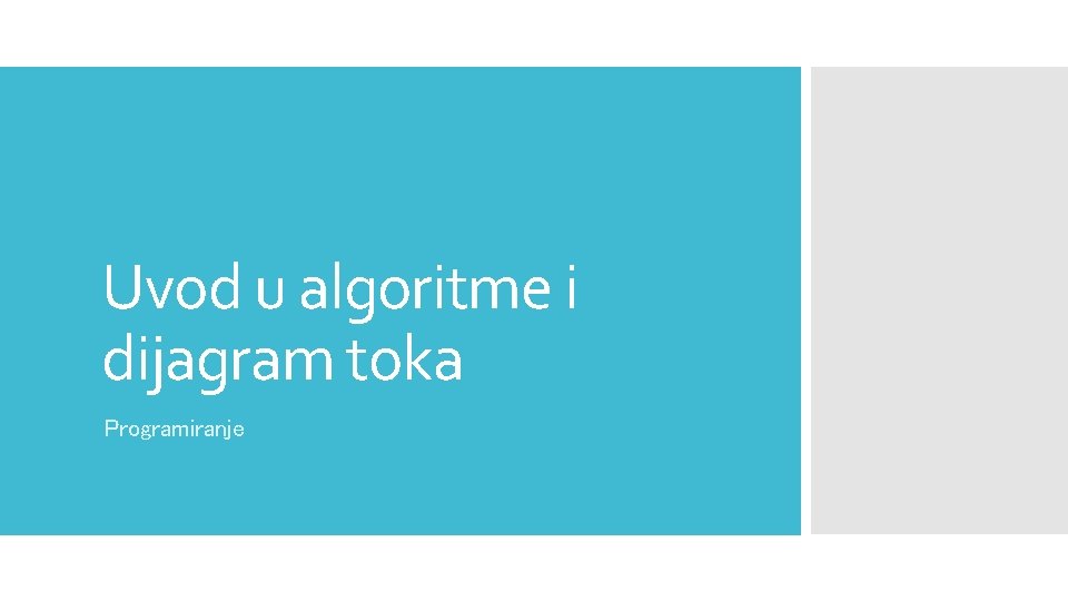 Uvod u algoritme i dijagram toka Programiranje 