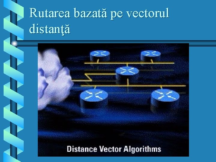 Rutarea bazată pe vectorul distanţă 