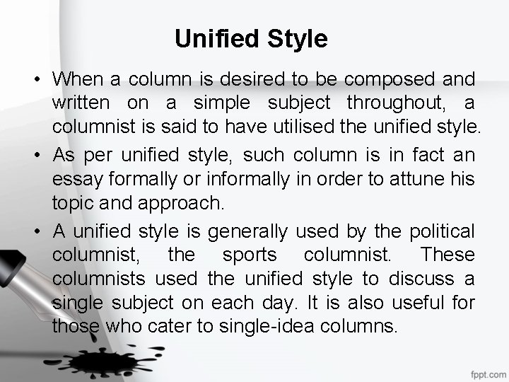 Unified Style • When a column is desired to be composed and written on