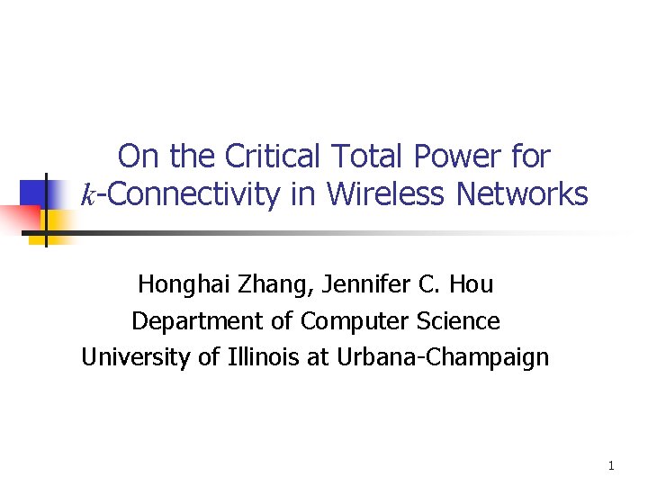 On the Critical Total Power for kConnectivity in