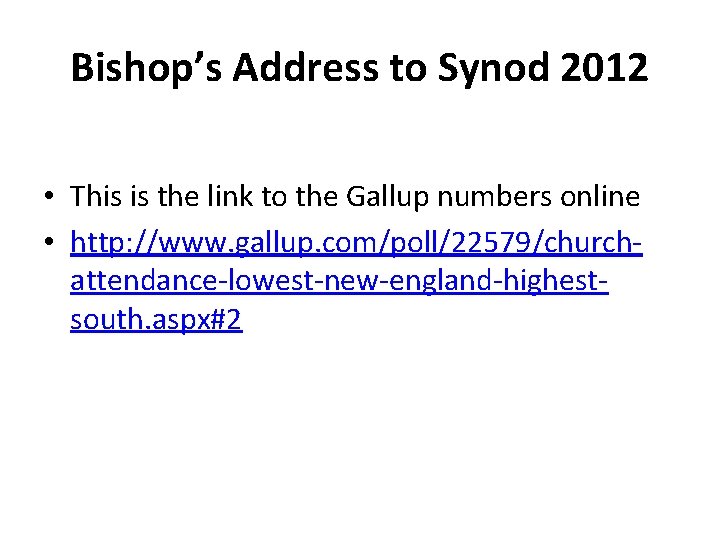 Bishop’s Address to Synod 2012 • This is the link to the Gallup numbers