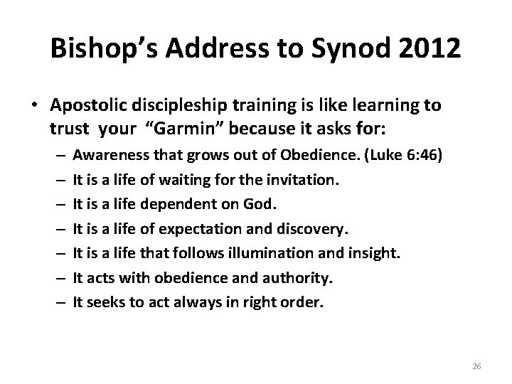 Bishop’s Address to Synod 2012 • Apostolic discipleship training is like learning to trust