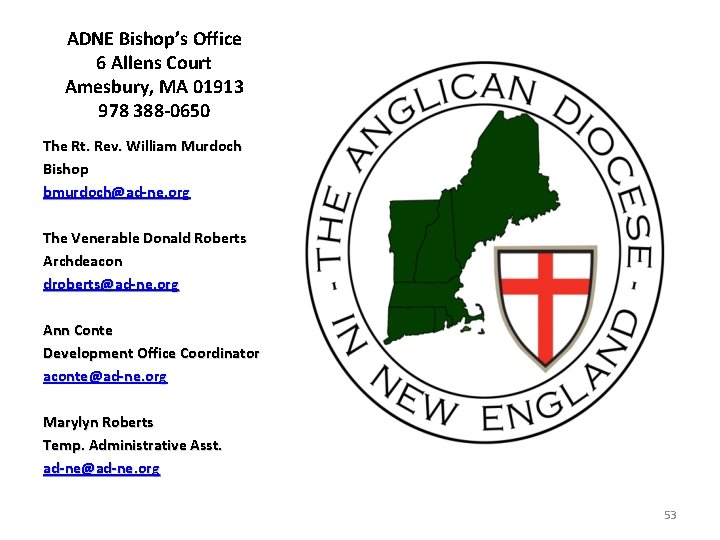 ADNE Bishop’s Office 6 Allens Court Amesbury, MA 01913 978 388 -0650 The Rt.