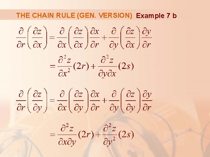 THE CHAIN RULE (GEN. VERSION) Example 7 b 